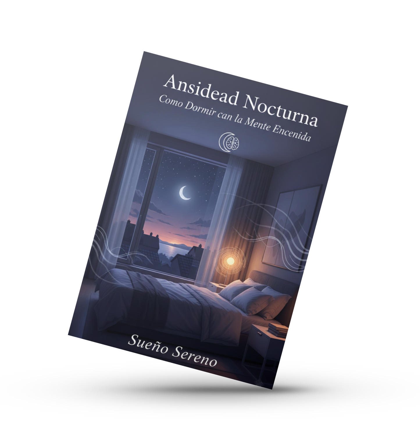 Ansiedad Nocturna: Cómo Dormir con la Mente Encendida
